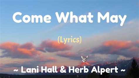 Come What May (Lyrics) ~ Lani Hall & Herb Alpert - YouTube