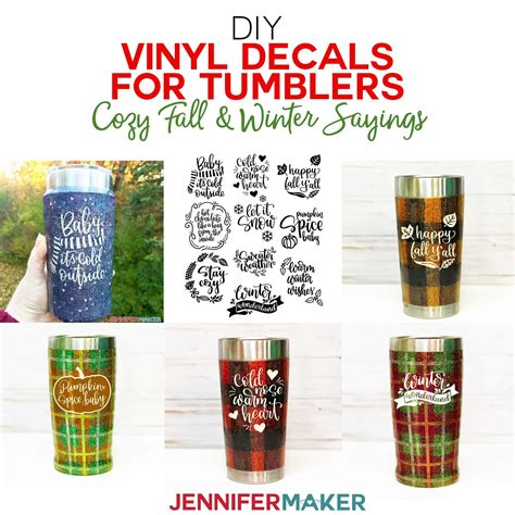 DIY Vinyl Decals for Tumblers: Cozy Fall & Winter Sayings! - Jennifer Maker