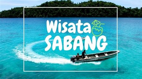 10 Tempat Wisata di Sabang Yang Wajib Dikunjungi untuk Liburan Anda ...