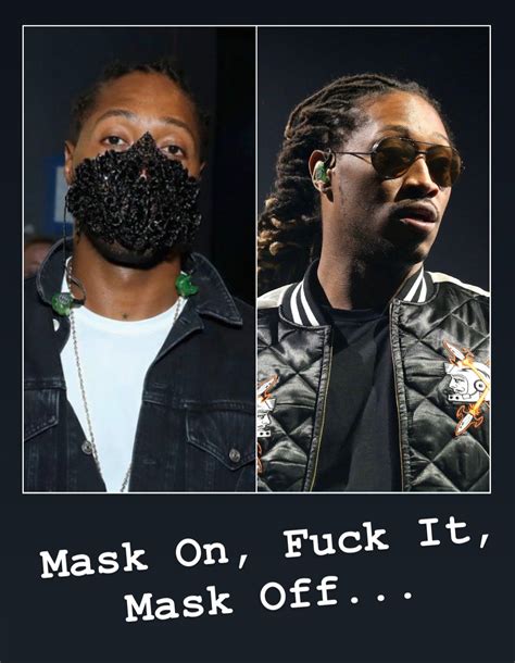 Future mask on mask off Blank Template - Imgflip