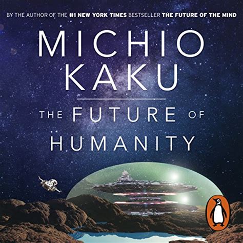 The Future of Humanity by Michio Kaku - Audiobook - Audible.in