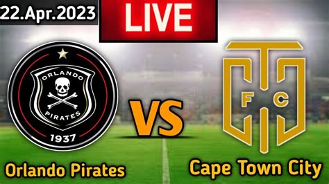 Orlando Pirates Vs Cape Town City Live Match🔴 - YouTube