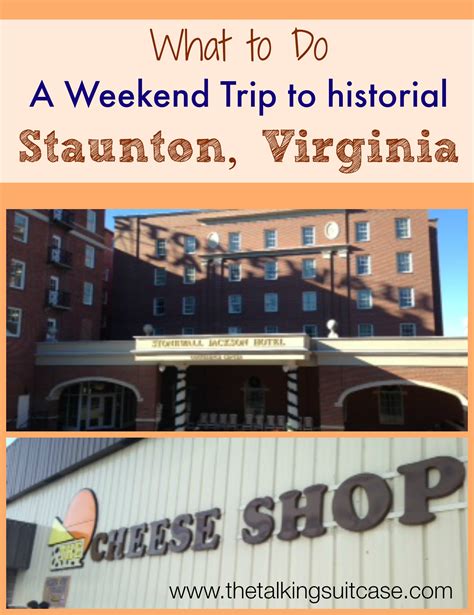 Weekend Trip to Staunton, Virginia