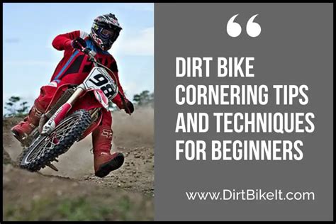 Dirt Bike Cornering Tips and Techniques for Beginners - Dirt Bike It