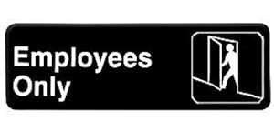 Amazon.com : "EMPLOYEES ONLY" - Information Sign with Symbols, 9 by 3-Inch Door Sign : Office ...