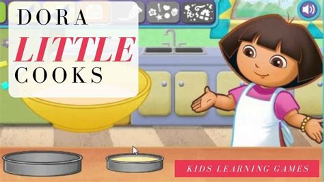 Dora The Explorer Cooking Games Nick Jr| Dora Little Cooks | Dora Let's ...