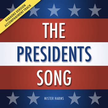 The Presidents Song: Karaoke Version • Accompaniment Track by Mister Harms