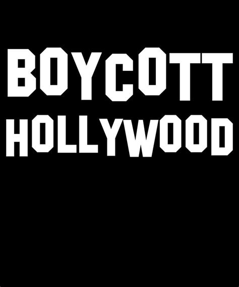 Boycott Hollywood Digital Art by Flippin Sweet Gear - Fine Art America