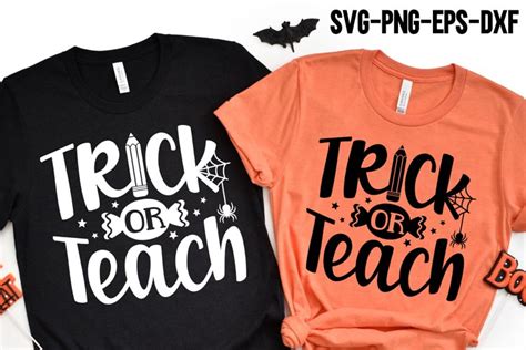 Trick or Teach SVG, Spooky Teacher, Halloween Teacher Shirt