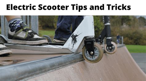 Our Top 7 Electric Scooter Tips and Tricks