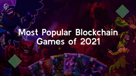 Most Popular Blockchain Games of 2021 - Cyrex