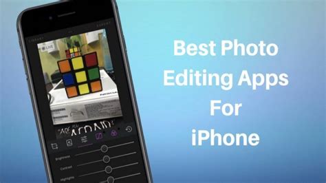 10 Best Photo Editing Apps For iPhone To Enhance Your Pictures In 2019