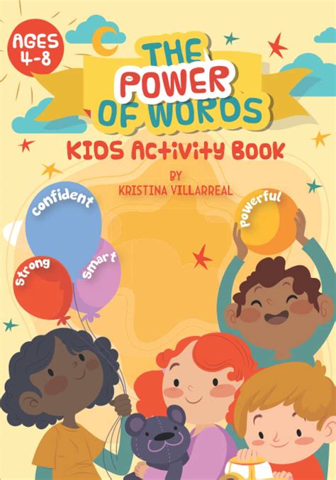 The Power Of Words: Kids Activity Book by Kristina Villarreal | Goodreads