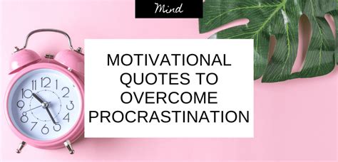 Motivational Quotes to Overcome Procrastination - I AM BRAZEN SPIRIT