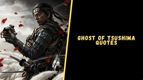 Top 15 Powerful Quotes From The Ghost of Tsushima Game