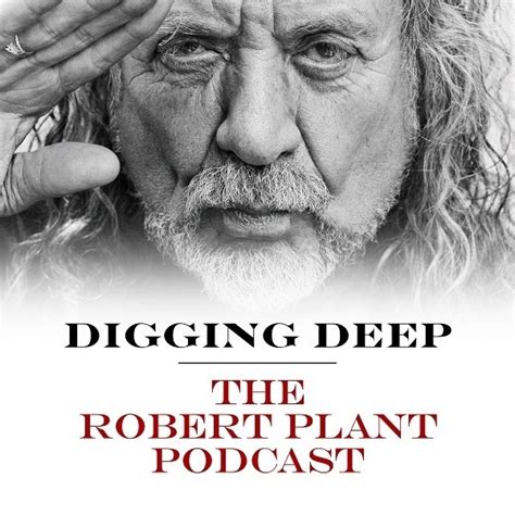 Robert Plant ‘Digging Deep’ With Podcast, Box Set | Best Classic Bands