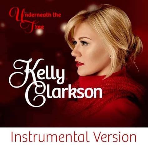 Stream Underneath The Tree (Instrumental Version) - Kelly Clarkson by Eli Anon | Listen online ...