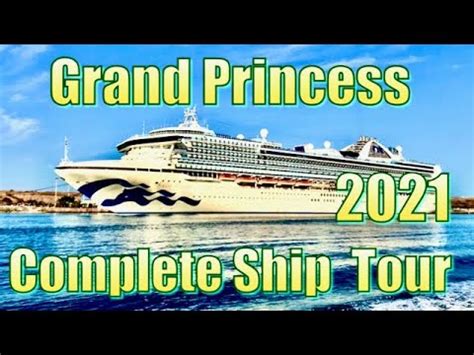 Grand Princess Ship Tour 2021 - YouTube