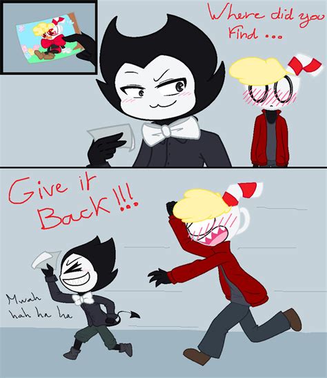 Bendy and Cuphead : GIVE IT BACK !!! by TMNTKeishay on DeviantArt