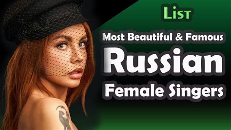 List ,Most Beautiful and Famous Russian Female singers - YouTube