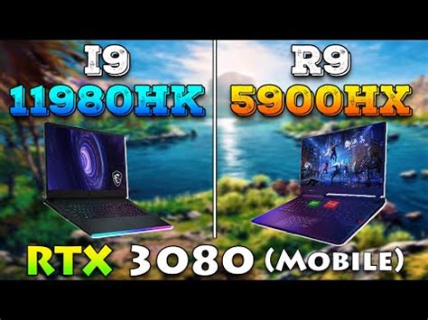 Core i9 11980HK vs Ryzen 9 5900HX | Laptop Gameplay Benchmark Test ...