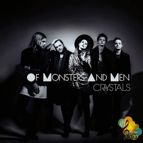 Of Monsters And Men-Crystals - Song Lyrics