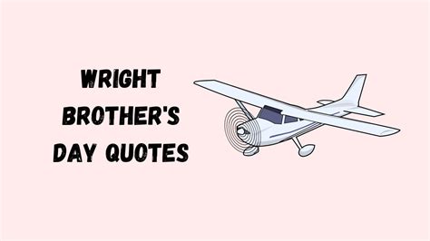 50 Best Wright Brother's Day Quotes, Wishes, Messages