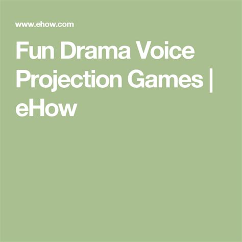 Fun Drama Voice Projection Games | eHow | Drama games for kids, Teaching drama, Drama games