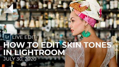 How to Edit Skin Tones in Lightroom - YouTube