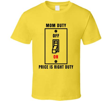 Mom Duty Price is Right Game Show Contestant Funny T Shirt - Etsy