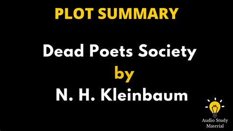 Summary Of Dead Poets Society By N.H Kleinbaum. - Dead Poets Society Summary - YouTube