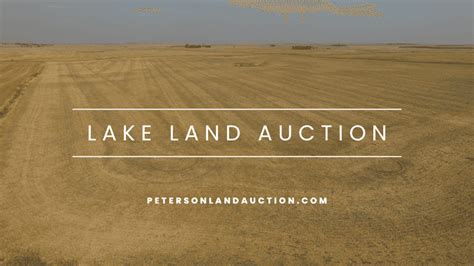 Lake Land Auction - Peterson Land & Auction LLC