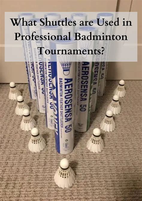 What Shuttles are Used in Professional Badminton Tournaments? - BadmintonBites