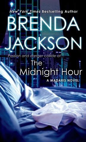 The Midnight Hour (Madaris Family Saga, #12) by Brenda Jackson | Goodreads