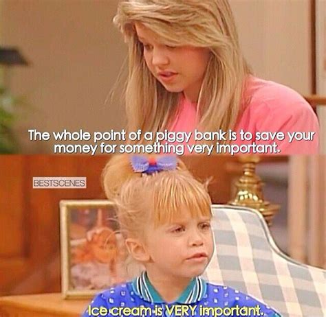 I'm so Michelle on this one lol XD Full House Quotes Funny, Full House Memes, Full House Funny ...