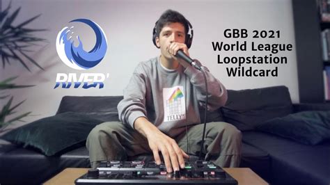 RIVER’ | Grand Beatbox Battle 2021: World League Solo Loopstation Wildcard | Higher ...