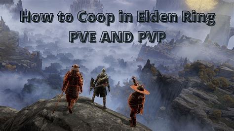 How To Co-op In Elden Ring: PVP & PVE - eXputer.com