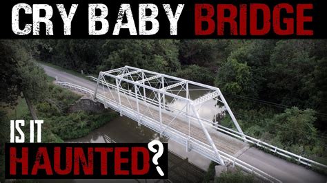 CRY BABY BRIDGE | PARANORMAL INVESTIGATION | S1 E8 [Wilkinson, IN ...