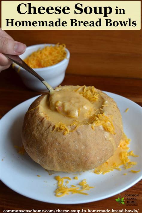 Cheese Soup in Homemade Bread Bowls - Warm and Tasty Comfort Food