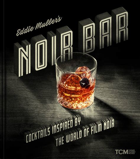 Eddie Muller's Noir Bar by Eddie Muller | Running Press