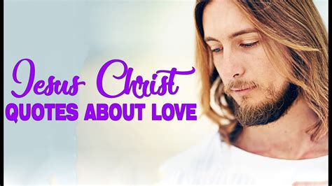 Jesus Christ Quotes About Love - YouTube