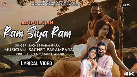 Ram Siya Ram (Lyrics) Adipurush | Sachet-Parampara | Manoj Muntashir ...