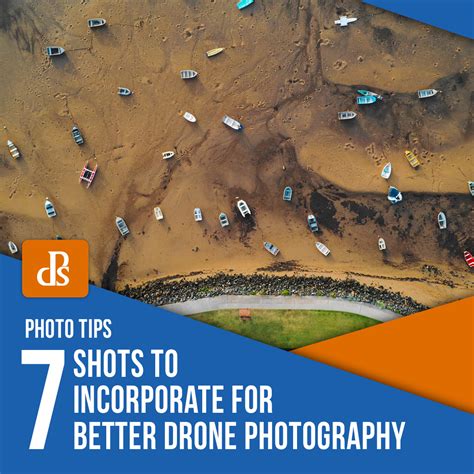 7 Shots to Incorporate for Better Drone Photography