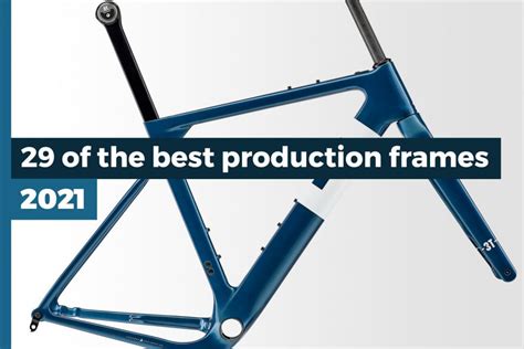 Best road bike frames 2022 — build your dream machine | road.cc