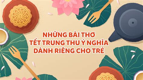 15 Bài Thơ Về Tết Trung Thu Hay Nhất Cho Trẻ Mầm Non