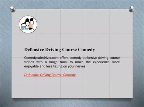 PPT - Defensive Driving Course Comedy Comedysafedriver.com PowerPoint Presentation - ID:11771017