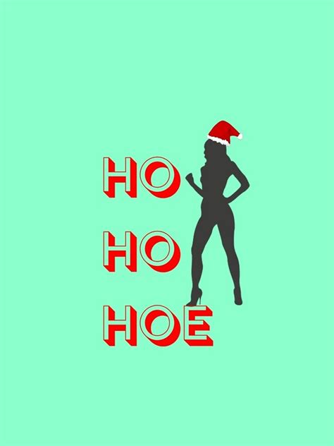 "Ho Ho Hoe" iPhone Case for Sale by JCND | Redbubble