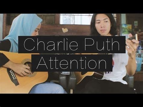 Attention - Charlie Puth (Dual Acoustic Cover) - YouTube