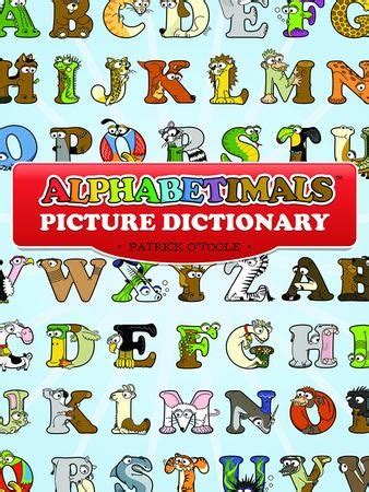 Alphabetimals Picture Dictionary: Patrick O'Toole: 9780486491806 - Christianbook.com