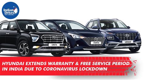 Hyundai Extends Warranty & Free Service Period In India